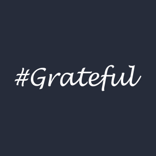 Grateful Word- Hashtag Design T-Shirt