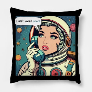 I Need More Space -  Pop Pillow