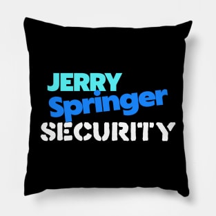 Jerry Springer Security Pillow