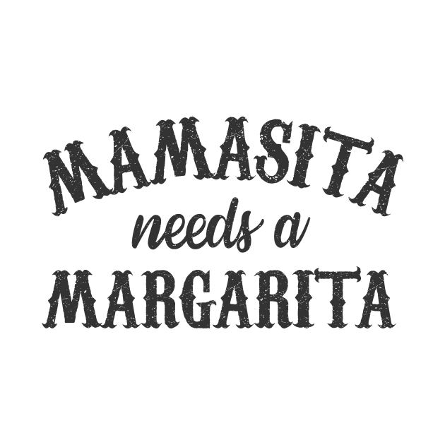 Mamasita needs a margarita by verde