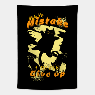 Make No Mistake Never Give Up Inspirational Quote Phrase Text Tapestry