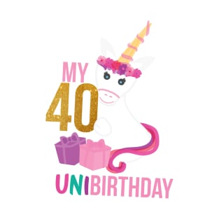 My 40 UNIBIRTHDAY - Unicorn lover Birthday party T-Shirt