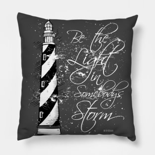 Be the LIGHT lighthouse Pillow