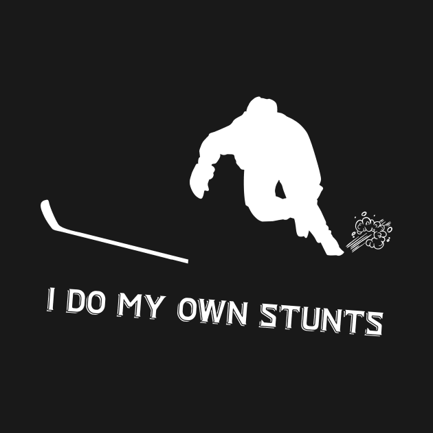 I Do My Own Stunts Inline Hockey by teebest