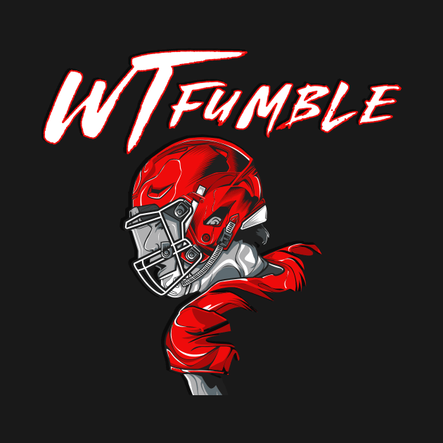 What the Fumble, red by Insaneluck