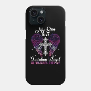 Son Is Guardian Angel He Watches Over Me Phone Case