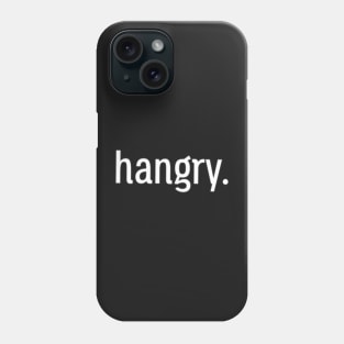 Hungry. Phone Case