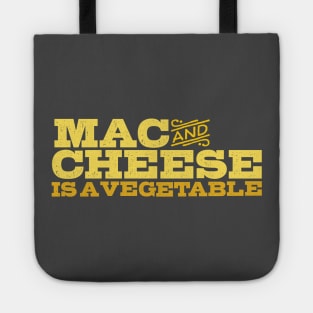 Mac and Cheese is a Vegetable Tote
