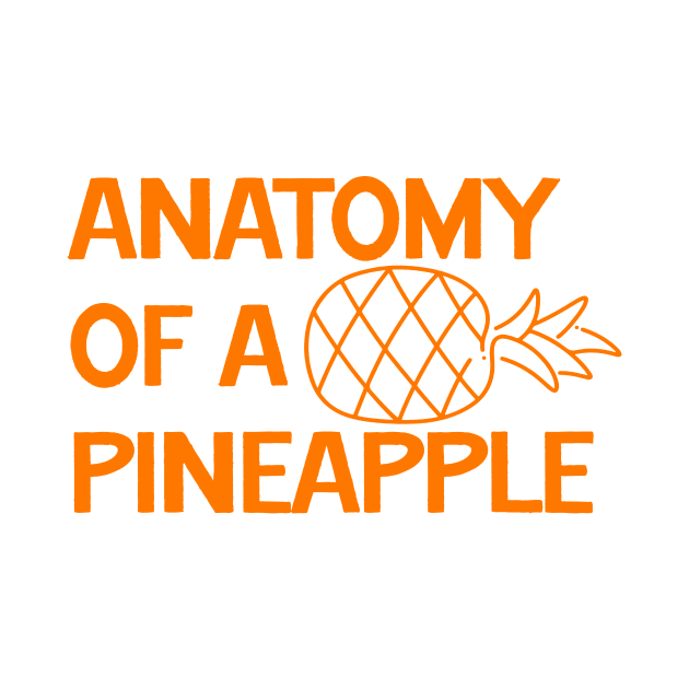 Anatomy of a Pineapple by nextneveldesign