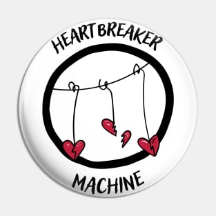 Heartbreaker machine Pin