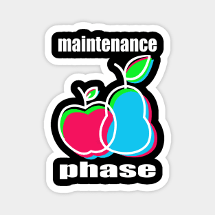 Maintenance Phase Magnet