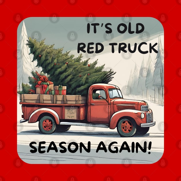 Funny Christmas Red Truck Season by TeesForThee