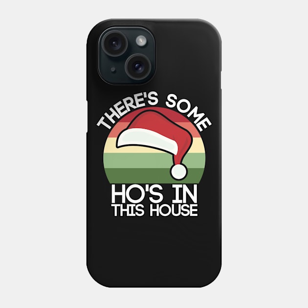 There's Some Hos in This House Phone Case by BramCrye