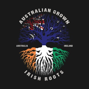 Australian Grown Irish Roots Ireland Flag  - Patricks Day T-Shirt