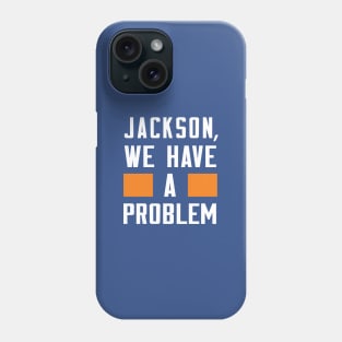 Jackson - We Have A Problem Phone Case