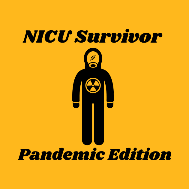 NICU Survivor Pandemic Edition by Preemie Adventures