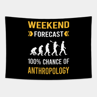 Weekend Forecast Anthropology Anthropologist Tapestry