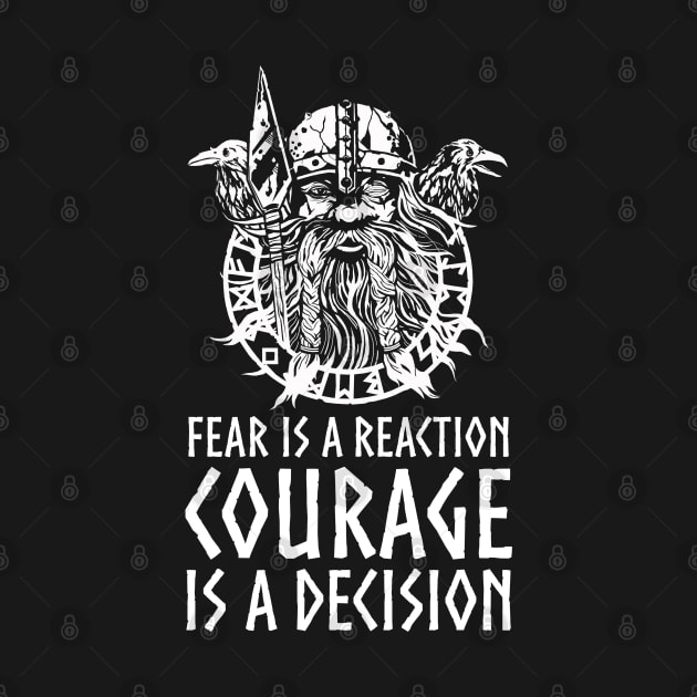 Viking Mythology Norse God Odin - Courage Is A Decision by Styr Designs