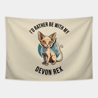 I'd rather be with my Devon Rex Tapestry