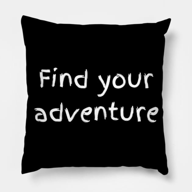 "find your adventure" Pillow by retroprints