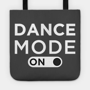 Dance mode on Tote