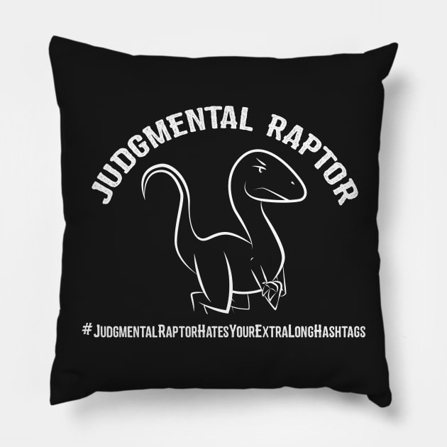 Judgmental Raptor - Hashtags Pillow by Ryan Bangerter Art