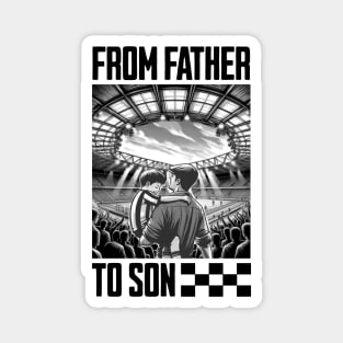 From Father to Son Magnet