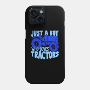 Just A Boy Who Loves Tractors Phone Case