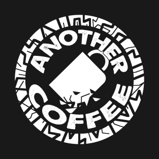 Another Coffee T-Shirt