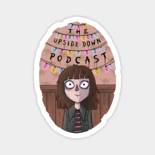 Super Mom Joyce Byers - The Upside Down Podcast Magnet