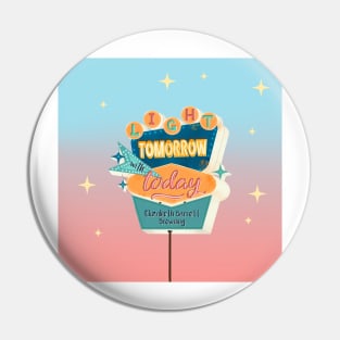 Light Tomorrow with Today Retro Diner Sign // pastel colours Pin