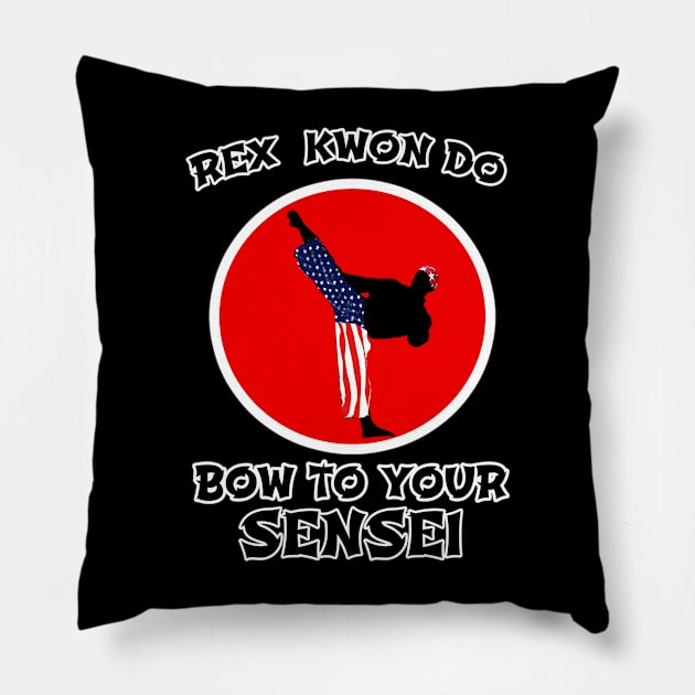 Martial Arts Mastery: Rex Kwon Do T-Shirt - Bow to Your Sensei Edition Pillow by Pixel Draws