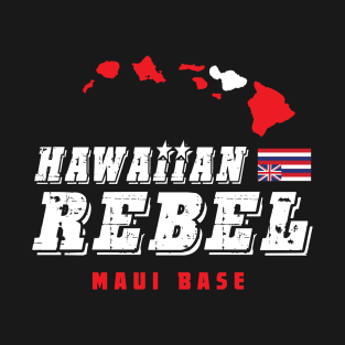 Hawaiian Rebel Maui Base T-Shirt