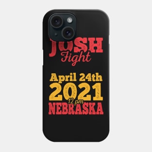 Josh fight meme April 24th Nebraska Phone Case