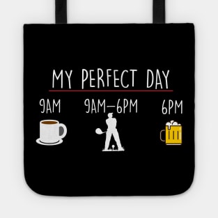 My Perfect Day Coffee Golf Beer Tote