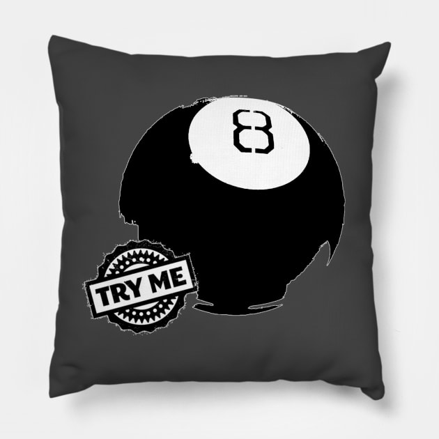 Try Me Pillow by Duckgurl44