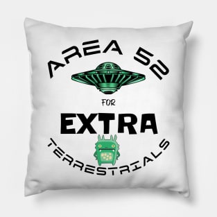 AREA 52 for EXTRA-terrestrials Pillow