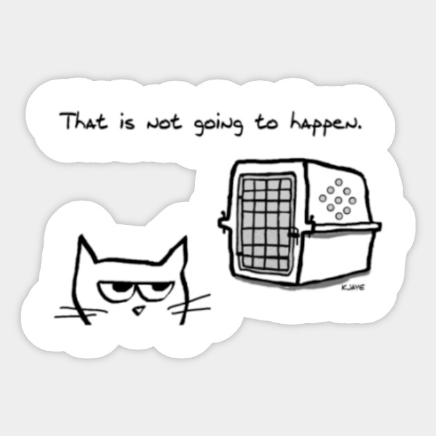 Angry Cat Will Not Be Going To The Vet Cat Sticker Teepublic