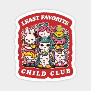 Least favorite child club Magnet