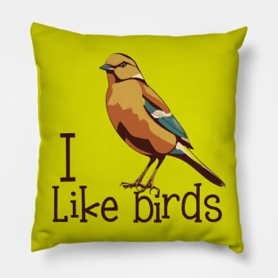 I like birds Pillow