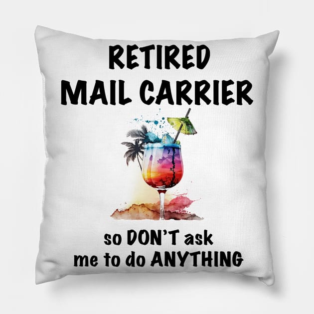 Retired Mail Carrier Vacation Tropical Cocktail Umbrella Pillow by Dezinesbyem