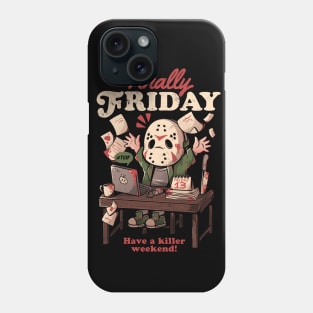 Finally Friday - Funny Office Halloween Gift Phone Case