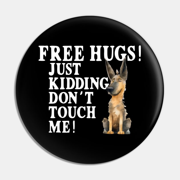 Free Hugs Just Kidding Don't Touch Me Pin by Funny Stuff Club