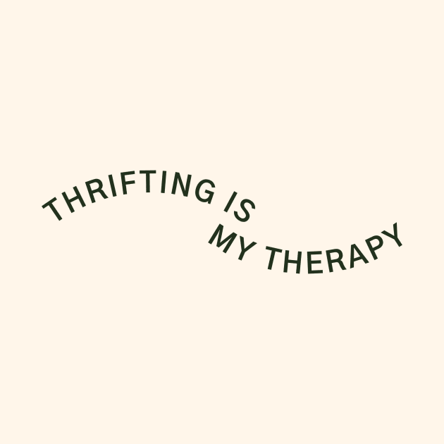 thrifting is my therapy by twothousands