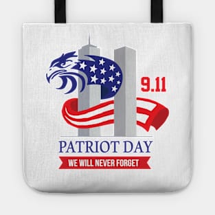 we will never forget 911 | patriot day Tote