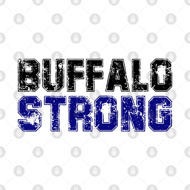 Pray For Buffalo - Buffalo Strong by ForYouByAG