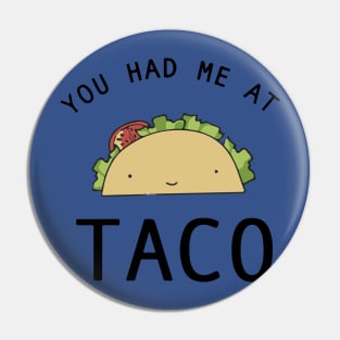 you had me at tacos2 Pin