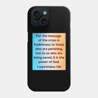 Bible Verse 1 Corinthians 1:18 | Christian Phone Case