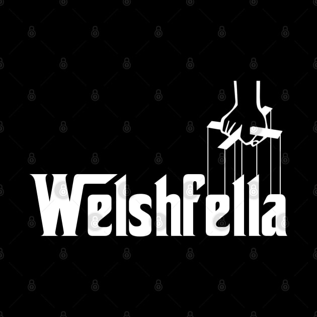 Welshfella The Wales Welsh Mafia by Teessential