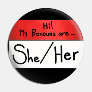 Hi my pronouns are- She/her Pin